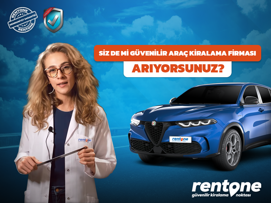 Siz de mi güvenilir araç kiralama firması arıyorsunuz?